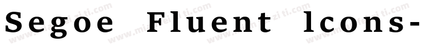 Segoe Fluent lcons字体转换